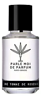 Parle Moi De Parfum Une Tonne De Roses