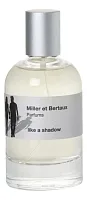 Miller et Bertaux Like A Shadow