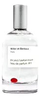 Miller et Bertaux L'Eau De Parfum No 1 Parfum Trouve
