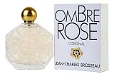 Jean Charles Brosseau Ombre Rose L'Original