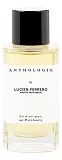 Anthologie By Lucien Ferrero Maitre Parfumeur Ce N'Est Pas Un Patchouly