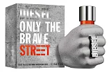 Diesel Only The Brave Street