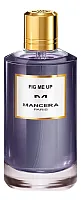 Mancera Fig Me Up