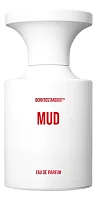 BORNTOSTANDOUT Mud