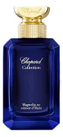 Chopard Magnolia Au Vetiver Du Haiti