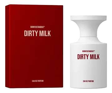 BORNTOSTANDOUT Dirty Milk