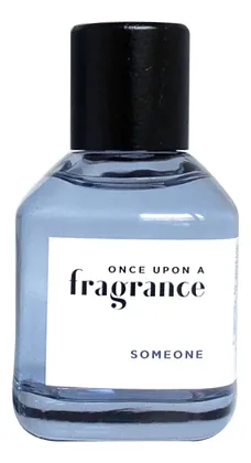 Once Upon A Fragrance Someone