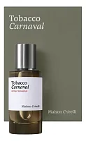 Maison Crivelli Tobacco Carnaval