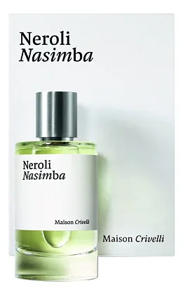 Maison Crivelli Neroli Nasimba