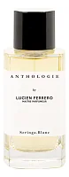 Anthologie By Lucien Ferrero Maitre Parfumeur Seringa Blanc