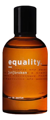Equality. Fragrances Unbroken