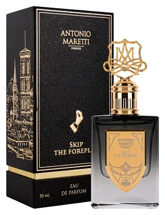 Antonio Maretti Skip The Foreplay