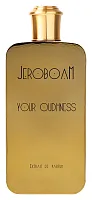 Jeroboam Your Oudhness