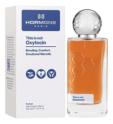 Hormone Paris This Is Not Oxytocin