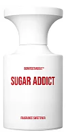 BORNTOSTANDOUT Sugar Addict